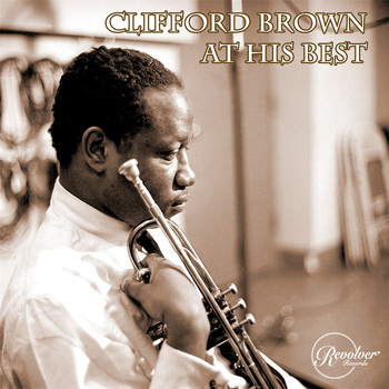 Clifford Brown - Clifford Brown at His Best