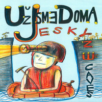 Uz Jsme Doma - Jeskyně