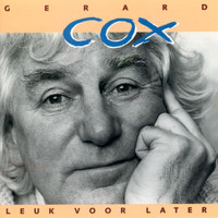 Gerard Cox - Leuk Voor Later (Remastered)