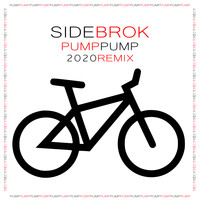 Side Brok - Pump Pump 2020 Remix