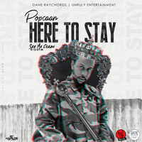 Popcaan - Here to Stay (Explicit)