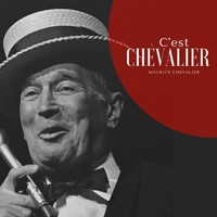 Maurice Chevalier - C'est Chevalier