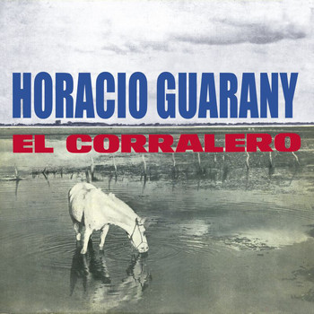 Horacio Guarany - El Corralero