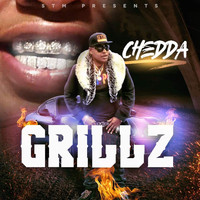 Chedda - Grillz (Explicit)