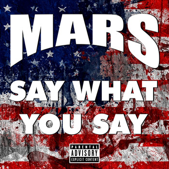 Mars - Say What You Say (Explicit)