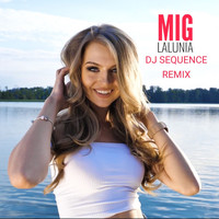 Mig - Lalunia (DJ Sequence Remix)