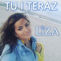 Liza - Tu I Teraz