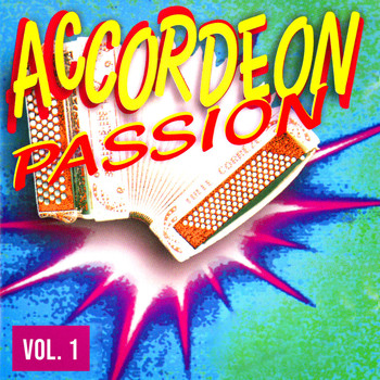Multi-interprètes - Accordéon passion, Vol. 1