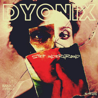 Dyonix - Step Underground