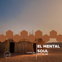 El Mental Souls - Who We Are