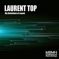 Laurent TOP - My Definition of sound