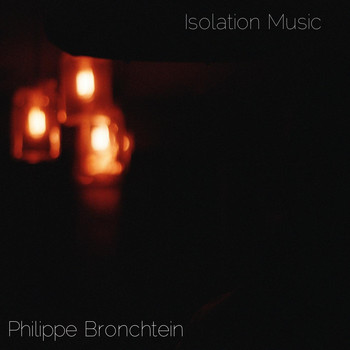 Philippe Bronchtein - Isolation Music