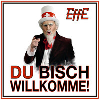 Effe - Du bisch willkomme!