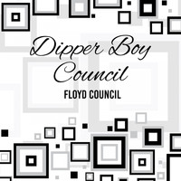 Floyd Council - Dipper Boy Council
