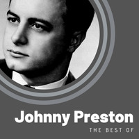 Johnny Preston - The Best of Johnny Preston
