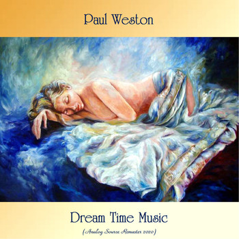 Paul Weston - Dream Time Music (Analog Source Remaster 2020)