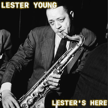 Lester Young - Lester's Here
