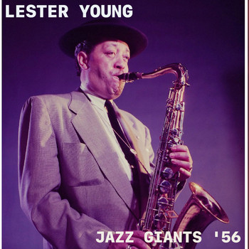 Lester Young - Jazz Giants '56