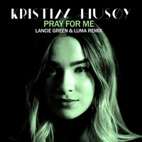 Kristin Husøy - Pray For Me