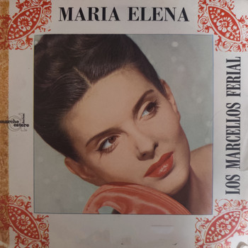 Los Marcellos Ferial - Maria Elena (1963)