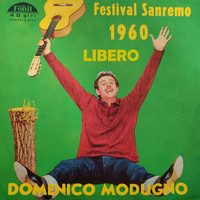 Domenico Modugno - Libero (Festival Di Sanremo 1960)