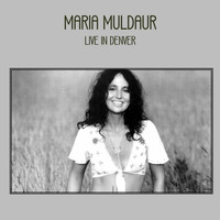 Maria Muldaur - Live In Denver (Live)
