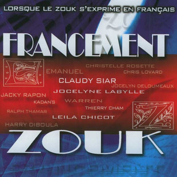 Various Artists - Francement zouk (Lorsque le zouk s'exprime en français)