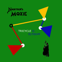 Noertker's Moxie - Tricycle Ii: Elysium
