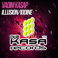 Vadim Kasap - ILLUSION/Iodine