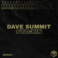 Dave Summit - Stackin