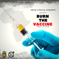 Iwan - Burn the Vaccine
