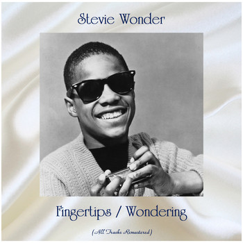 Stevie Wonder - Fingertips / Wondering (All Tracks Remastered)