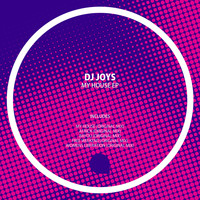 Dj Joys - My House EP