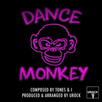 URock - Dance Monkey