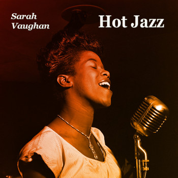 Sarah Vaughan - Hot Jazz