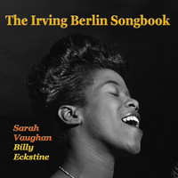 Sarah Vaughan, Billy Eckstine - The Irving Berlin Songbook
