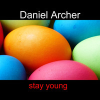 Daniel Archer / - Stay Young
