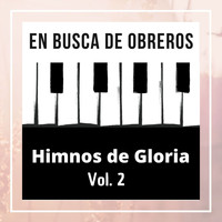 INKABETHEL / - En Busca de Obreros, Himnos de Gloria, Vol 2