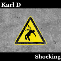 Karl D / - Shocking