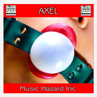 Music Hazard Inc - Axel