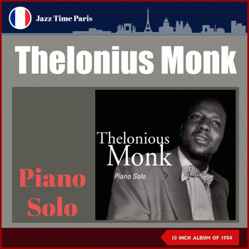 Thelonious Monk - Piano Solo (10" Album of 1954)