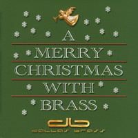 Dallas Brass - A Merry Christmas With Brass