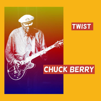 Chuck Berry - Twist