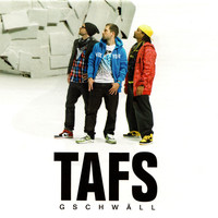 Tafs - Gschwäll (Explicit)
