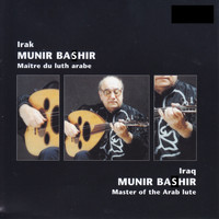 Munir Bashir - Master of the Arab Lute