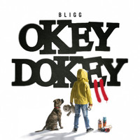 Bligg - Okey Dokey II (Explicit)