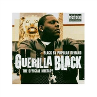 Guerilla Black - Black By Popular Demand (Explicit)