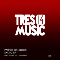 Patrick Dandoczi - EXOTIC EP