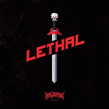 Detrace - Lethal (High Zombie Remix)