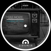 Yule Noize - Thinking of you